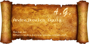 Andrejkovics Gyula névjegykártya
